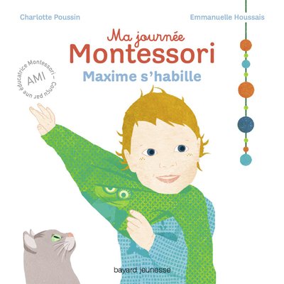 Jeux - Livres - Ma journée montessori maxime s'habille