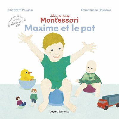 Jeux - Livres - DE // Ma journée montessori maxime et le pot