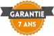 Garantie 7 ans Garantie 7 ans